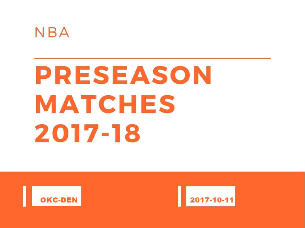 NBA2017-18プレシーズンマッチ　サンダー-ナゲッツ